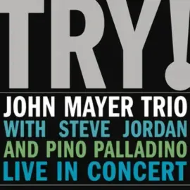 Виниловая пластинка John Mayer Trio – Try! 2005 Sealed