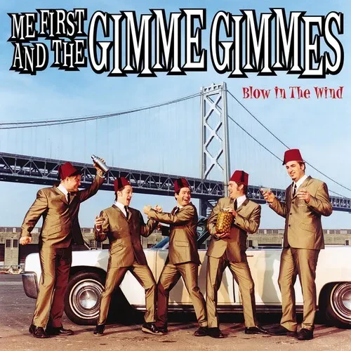 Виниловая пластинка Me First and the Gimme Gimmes – Blow In The Wind (Релиз 2001)