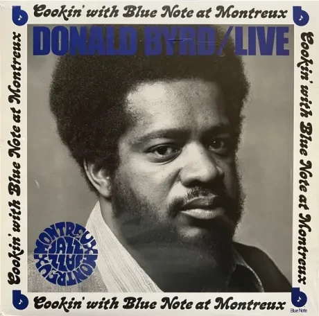 Виниловая пластинка Donald Byrd – Cookin' With Blue Note At Montreux
