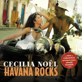 Виниловая пластинка Cecilia Noel – Havana Rocks (Релиз 2015)