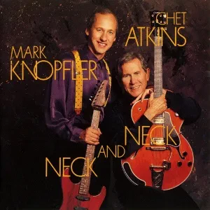 CD-диск CD-диск CHET ATKINS / MARK KNOPFLER Neck And Neck