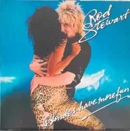 Виниловая пластинка Rod Stewart – Blondes Have More Fun