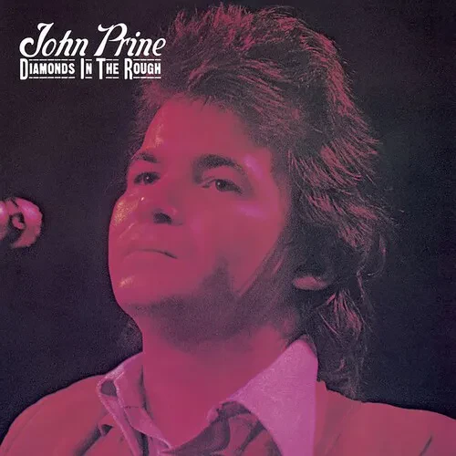 Виниловая пластинка John Prine – Diamonds In The Rough (Релиз 1972)
