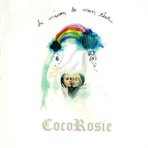 COCOROSIE - La Maison De Mon Rêve (CD)