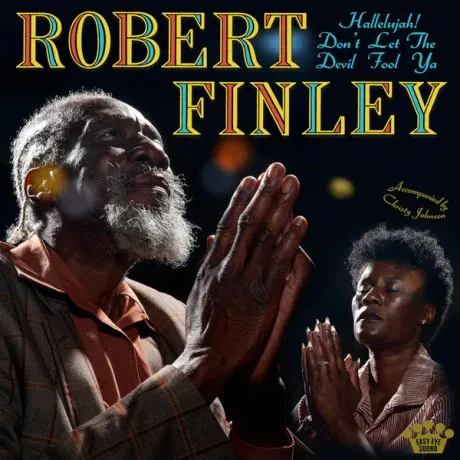 ROBERT FINLEY - Hallelujah! Don't Let The Devil Fool Ya (CD)