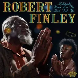Виниловая пластинка Robert Finley – Hallelujah! Don't Let The Devil Fool Ya (Yellow & Black Splatter) Релиз 2025