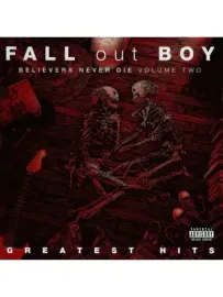 FALL OUT BOY - Believers Never Die Vol.2 (CD)