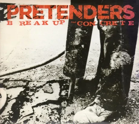 THE PRETENDERS - Break Up The Concrete (CD)