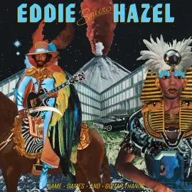 Eddie Hazel - Game, Dames And Guitar Thangs [Rhino Start Your Ear Off Right 2025