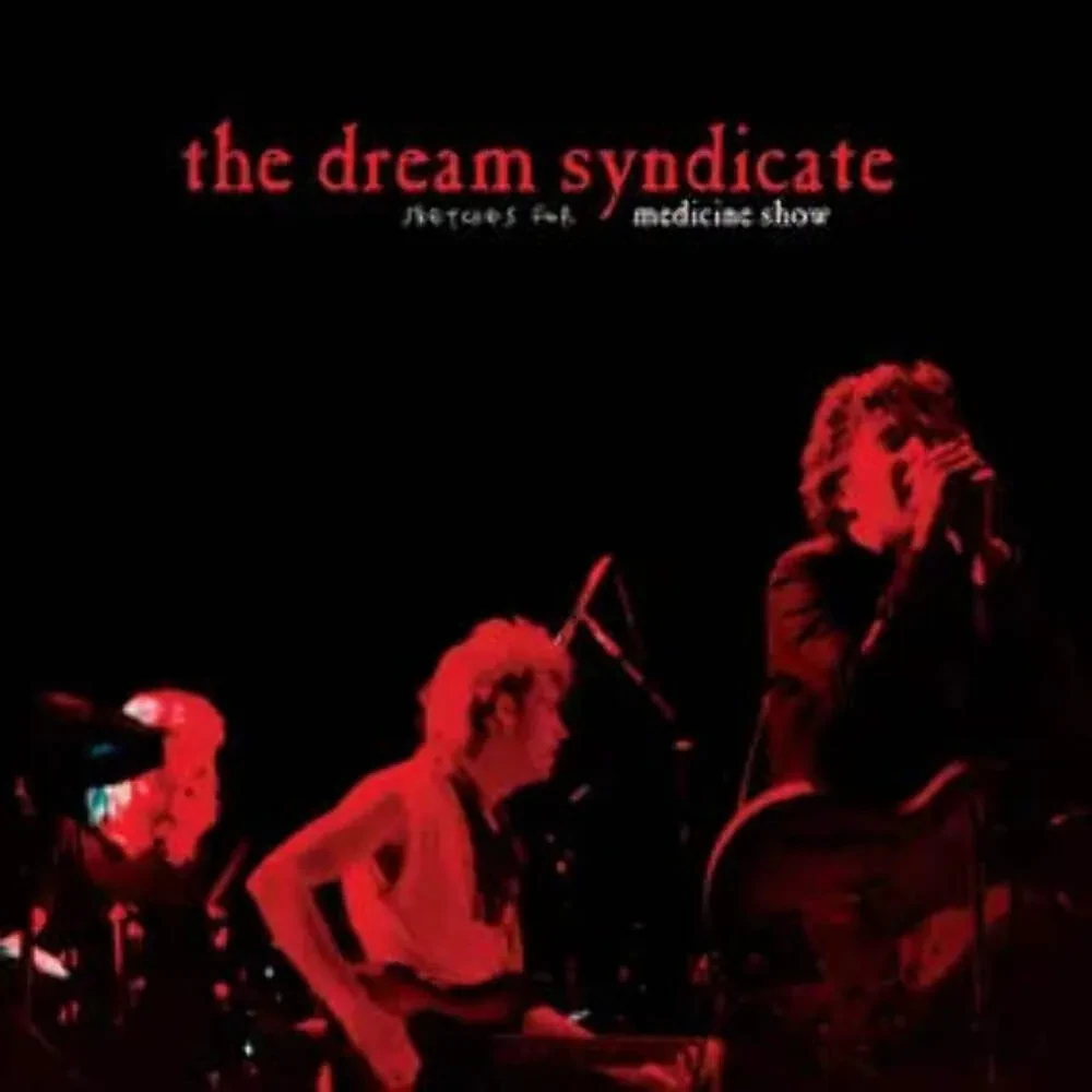 The Dream Syndicate - Sketches For Medicine Show NEW Vinyl
