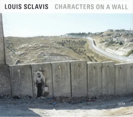 LOUIS SCLAVIS - Characters On A Wall (CD)