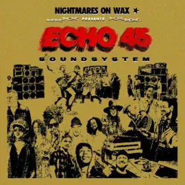 Nightmares On Wax - Echo45 Sound System [Gold Vinyl] NEW Vinyl