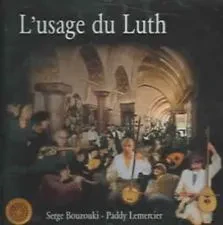 CD-диск SERGE BOUZOUKI / PADDY LEMERCIER – L'Usage Du Luth