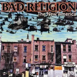 Виниловая пластинка Bad Religion – New America 2018