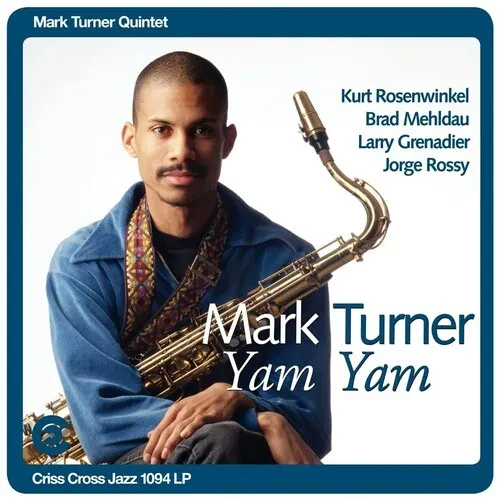 Виниловая пластинка Mark Turner Quintet - Yam Yam [New Vinyl LP]