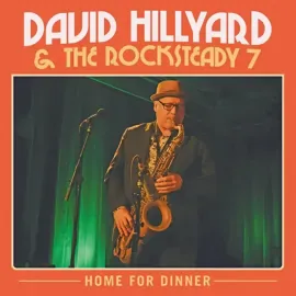 David Hillyard & the Rocksteady Seven - Home for Dinner [Colored Vinyl]