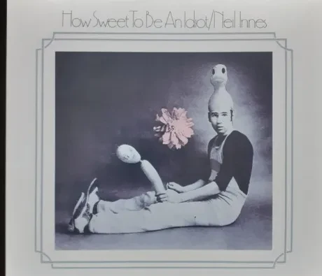 NEIL INNES - How Sweet To Be An Idiot (CD)