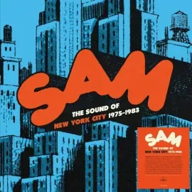 Виниловая пластинка Various Artists - Sam Records Anthology: The Sound Of New York City 1975-1983 /