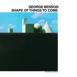 Виниловая пластинка George Benson - Shape Of Things To Come [New Vinyl LP]