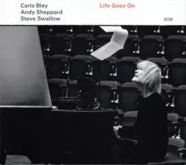 Виниловая пластинка Carla Bley / Andy Sheppard / Steve Swallow – Life Goes On