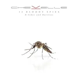 Виниловая пластинка Chevelle – 12 Bloody Spies: B-Sides And Rarities Sealed