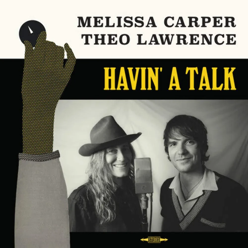 Виниловая пластинка Melissa Carper & Theo Lawrence – Havin' A Talk Релиз 2026