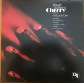 Виниловая пластинка Stanley Turrentine / Milt Jackson – Cherry