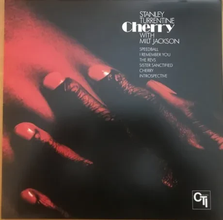 Виниловая пластинка Stanley Turrentine / Milt Jackson – Cherry