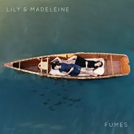 Виниловая пластинка Lily & Madeleine – Fumes Sealed