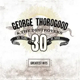 Виниловая пластинка George Thorogood & D - Greatest Hits: 30 Years Of Rock [New Vinyl LP] 18