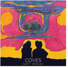 Виниловая пластинка Coves – Soft Friday (Релиз 2014)