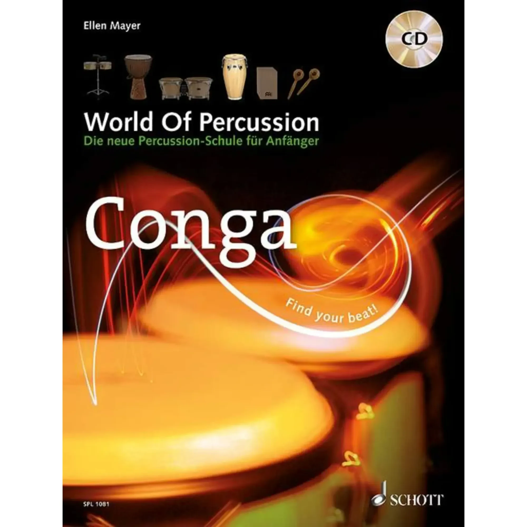 Учебное пособие Schott Music Conga 1 World of Percussion Ellen Mayer