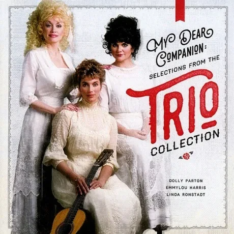 DOLLY PARTON / EMMYLOU HARRIS / LINDA RONSTADT - My Dear Companion (CD)