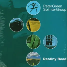 Виниловая пластинка Peter Green Splinter Group – Destiny Road