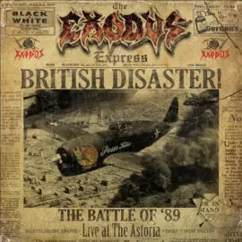 Виниловая пластинка Exodus – British Disaster! The Battle Of '89