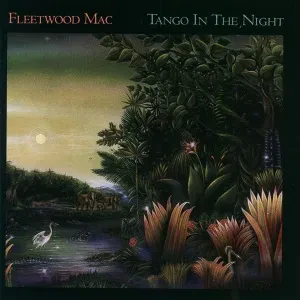 Виниловая пластинка FLEETWOOD MAC – Tango In The Night