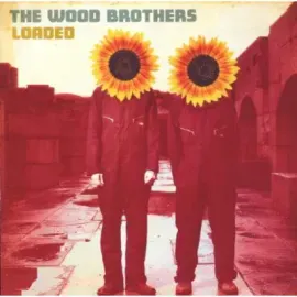 THE WOOD BROTHERS - Loaded (CD)