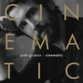 Виниловая пластинка Josh Groban - Cinematic NEW Vinyl