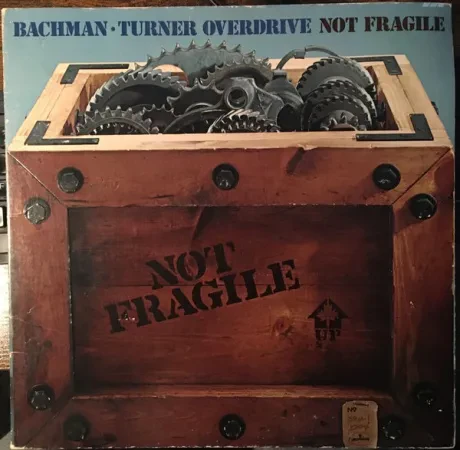 BACHMAN TURNER OVERDRIVE - Not Fragile (LP , Used)