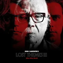 Виниловая пластинка John Carpenter – Lost Themes III: Alive After Death 2021 Sealed