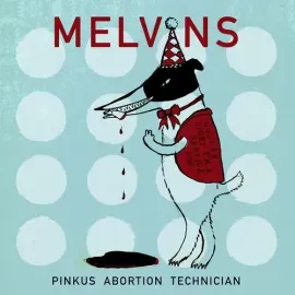 Виниловая пластинка The Melvins - Melvins Pinkus Abortion Technician [New Vinyl LP] 10"