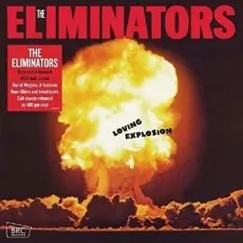 Виниловая пластинка The Eliminators – Loving Explosion (Релиз 2019)
