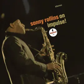 Виниловая пластинка Sonny Rollins – On Impulse! (Релиз 2021)