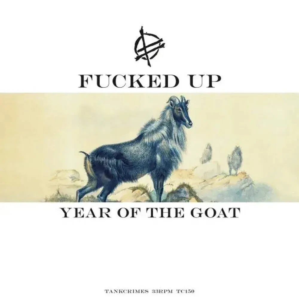Виниловая пластинка Fucked Up – Year Of The Goat (Релиз 2025)