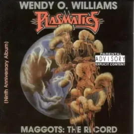 WENDY O. WILLIAMS / PLASMATICS - Maggots: The Record (CD)