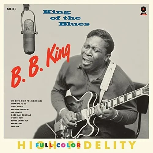 Виниловая пластинка B.B. King - King Of The Blues [New Vinyl LP] 180 Gram, Rmst, Spain - Import