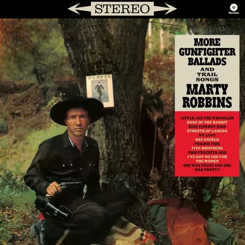 Виниловая пластинка Marty Robbins - More Gunfighter Ballads & Trail Songs - Limited 180-Gram Vinyl w