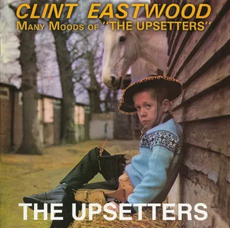 LEE SCRATCH PERRY & THE UPSETTERS - Clint Eastwood / Many Moods Of (2CD)