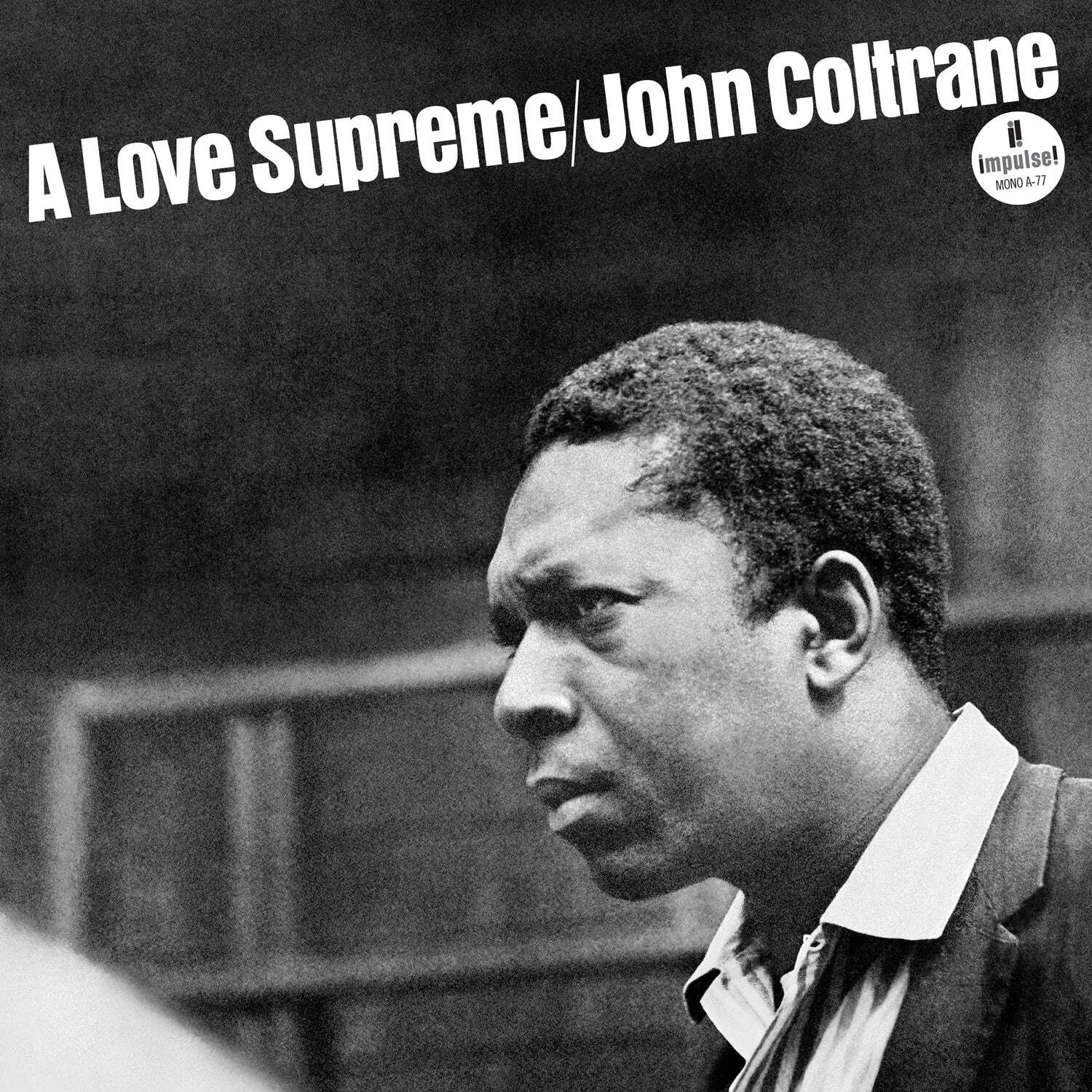 Виниловая пластинка John Coltrane – A Love Supreme (Релиз 1965)