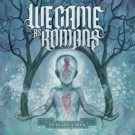 WE CAME AS ROMANS - To Plant A Seed (CD)